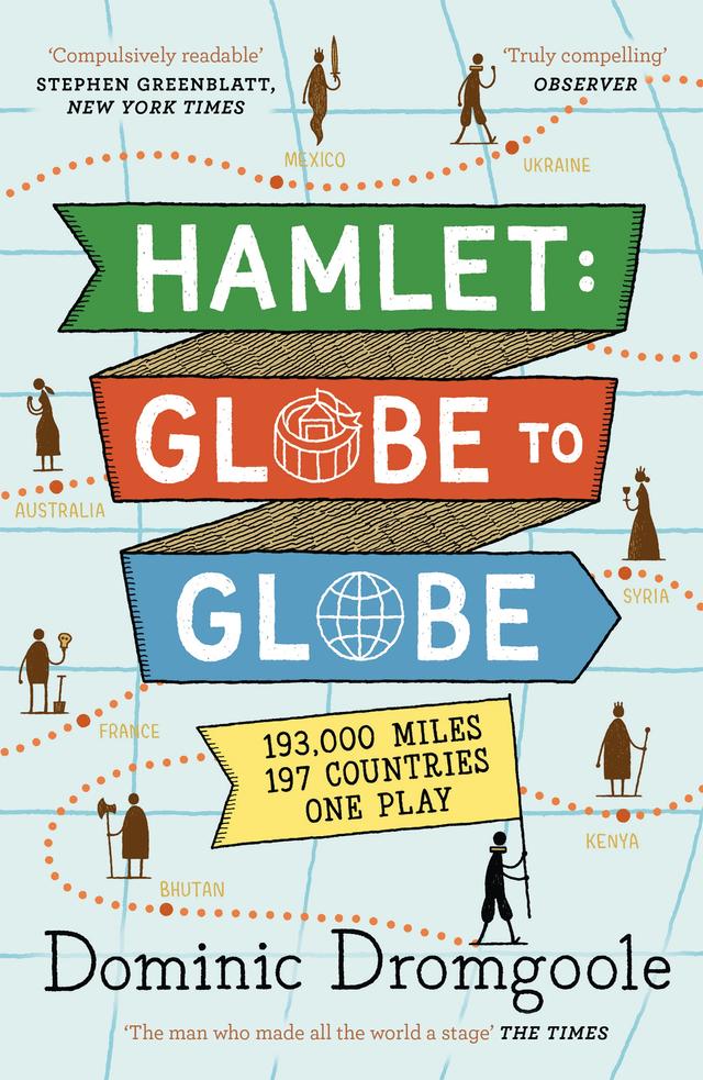 Hamlet: Globe to Globe by Dominic Dromgoole