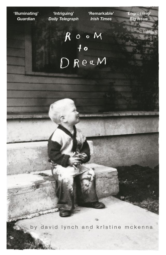 Room to Dream by David Lynch, Kristine McKenna