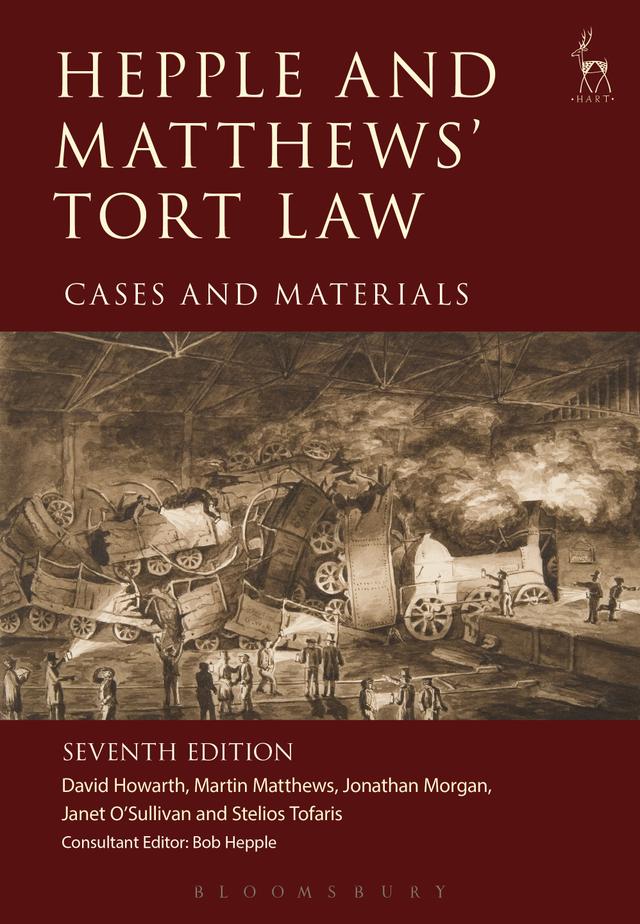 Hepple and Matthews' Tort Law by Bob Hepple, David Howarth, Janet O'Sullivan, Jonathan Morgan, Martin Matthews, Stelios Tofaris
