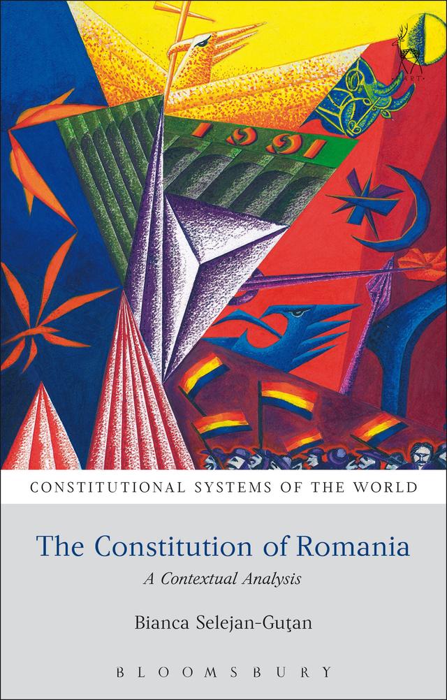 The Constitution of Romania by Bianca Selejan-Gutan