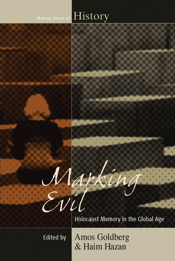 Marking Evil by Amos Goldberg, Haim Hazan