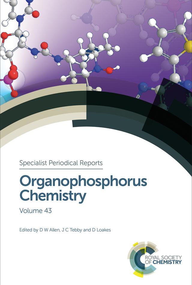 Organophosphorus Chemistry by David Loakes, David W Allen, John C Tebby