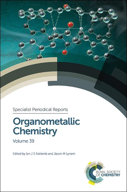 Organometallic Chemistry by Ian J S Fairlamb, Jason M Lynam