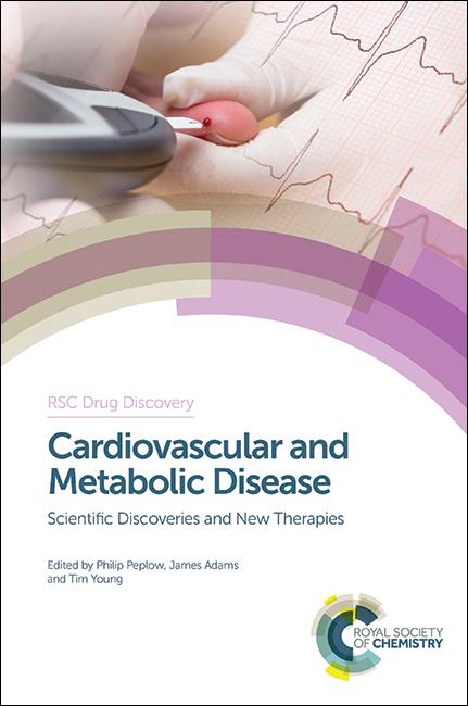 Cardiovascular and Metabolic Disease by James Adams, Philip Peplow, Tim Young