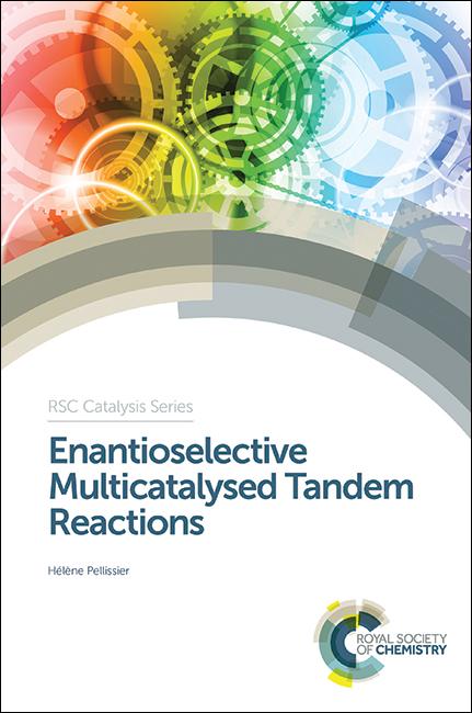 Enantioselective Multicatalysed Tandem Reactions by Hélène Pellissier