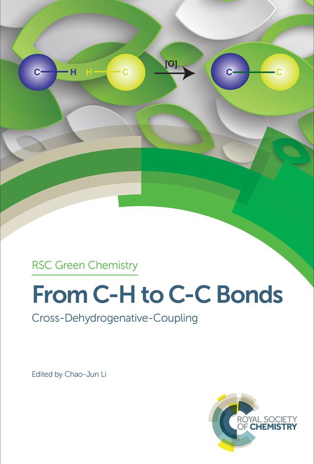 From C-H to C-C Bonds by Andrzej Stankiewicz, Chao-Jun Li, Peter Seidl