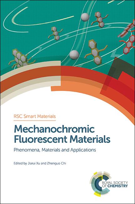 Mechanochromic Fluorescent Materials by Jiarui Xu, Zhenguo Chi