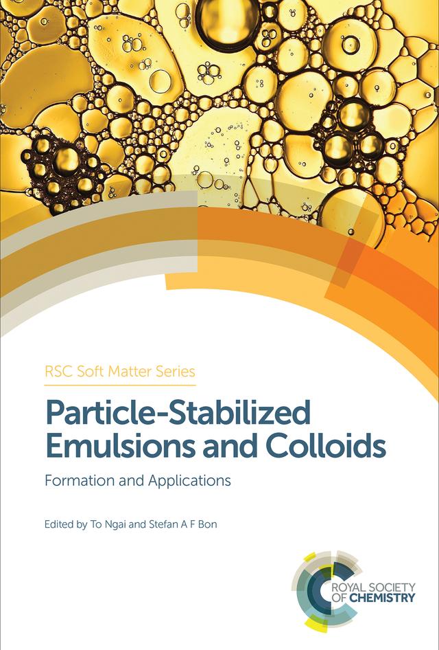 Particle-Stabilized Emulsions and Colloids by Stefan A F Bon, To Ngai