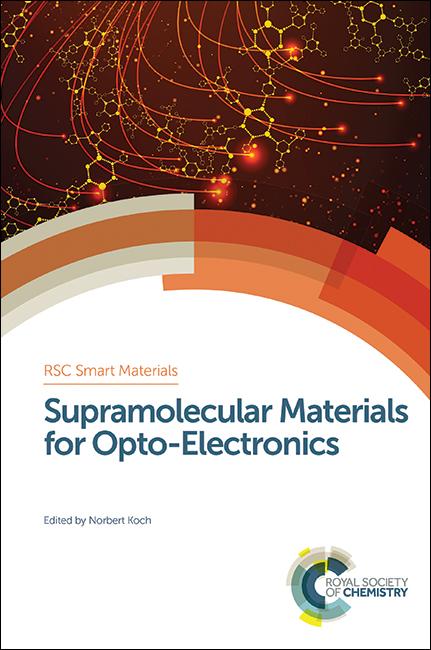 Supramolecular Materials for Opto-Electronics by Norbert Koch