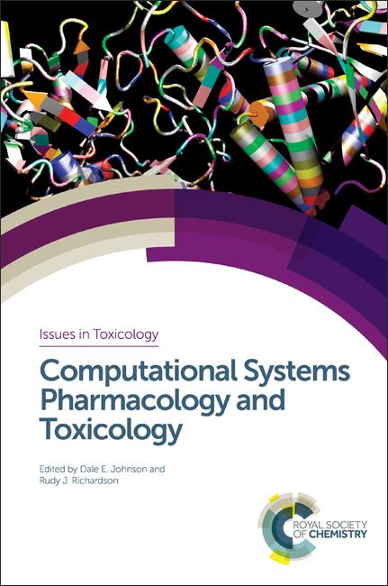Computational Systems Pharmacology and Toxicology by Dale E Johnson, Rudy J Richardson