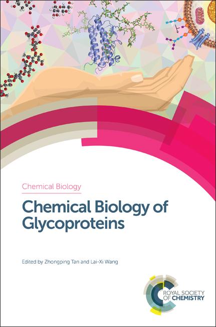Chemical Biology of Glycoproteins by Lai-Xi Wang, Zhongping Tan