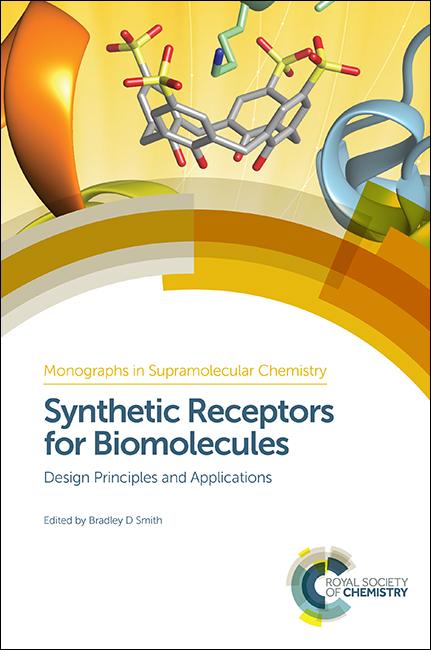 Synthetic Receptors for Biomolecules by Bradley Smith, Vincent M Rotello