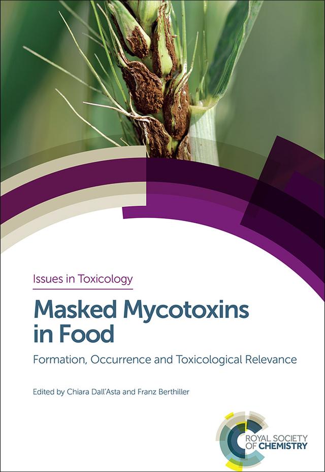 Masked Mycotoxins in Food by Chiara Dall'Asta, Franz Berthiller