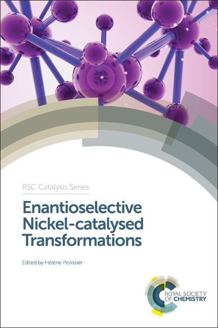 Enantioselective Nickel-catalysed Transformations by Hélène Pellissier