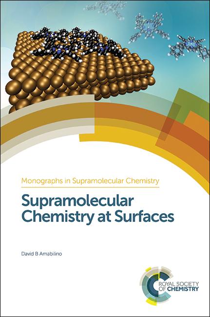 Supramolecular Chemistry at Surfaces by David B Amabilino