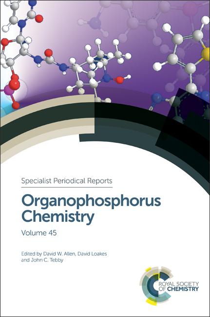 Organophosphorus Chemistry by David Loakes, David W Allen, John C Tebby