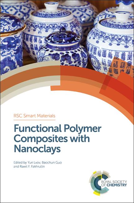 Functional Polymer Composites with Nanoclays by Baochun Guo, Rawil F Fakhrullin, Yuri Lvov