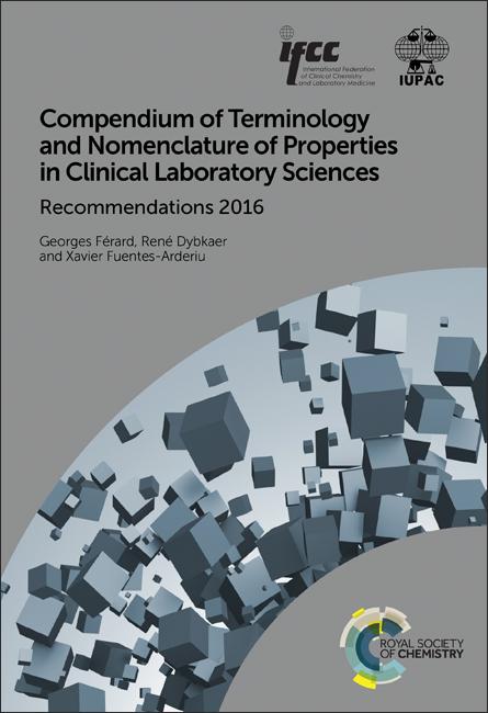 Compendium of Terminology and Nomenclature of Properties in Clinical Laboratory Sciences by Georges Férard, René Dybkaer, Xavier Fuentes-Arderiu