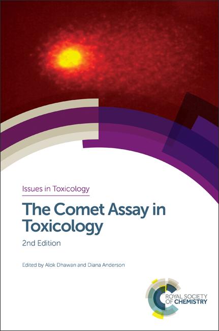 The Comet Assay in Toxicology by Alok Dhawan, Diana Anderson