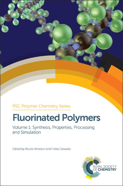 Fluorinated Polymers by Bruno Améduri, Hideo Sawada