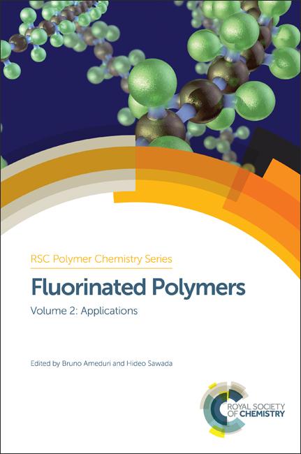 Fluorinated Polymers by Bruno Améduri, Hideo Sawada