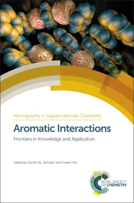 Aromatic Interactions by Darren W Johnson, Fraser Hof
