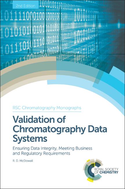 Validation of Chromatography Data Systems by Robert D McDowall
