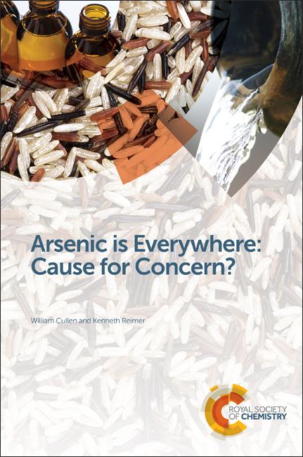 Arsenic is Everywhere: Cause for Concern? by Kenneth J Reimer, William R Cullen