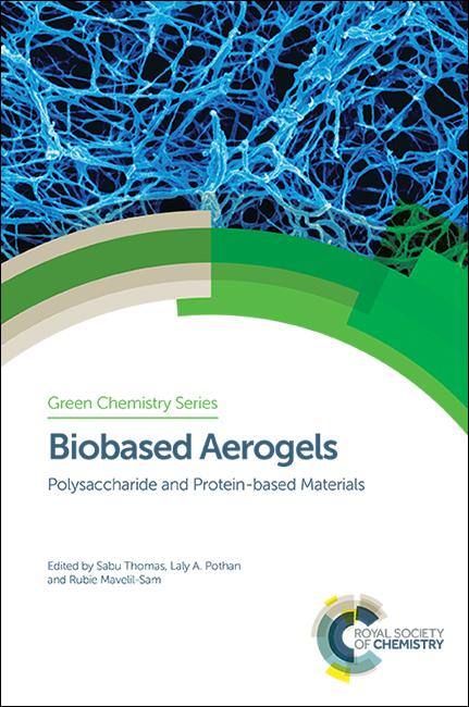 Biobased Aerogels by Laly A Pothan, Rubie Mavelil-Sam, Sabu Thomas