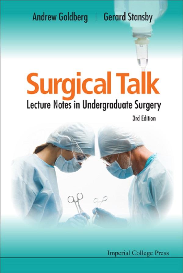 SURGICAL TALK (3RD ED) by Andrew J Goldberg Obe, Gerard Stansby