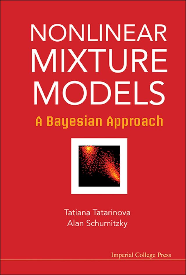 NONLINEAR MIXTURE MODELS by Alan Schumitzky, Tatiana V Tatarinova