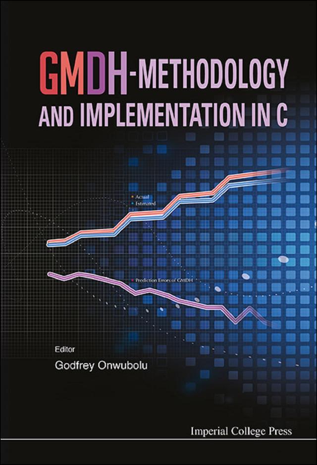 GMDH-METHODO & IMPLEM IN C (WITH CD-ROM) by Godfrey C Onwubolu
