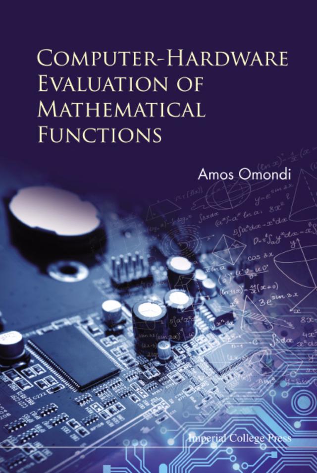 COMPUTER-HARDWARE EVALUATION OF MATHEMATICAL FUNCTIONS by Amos R Omondi