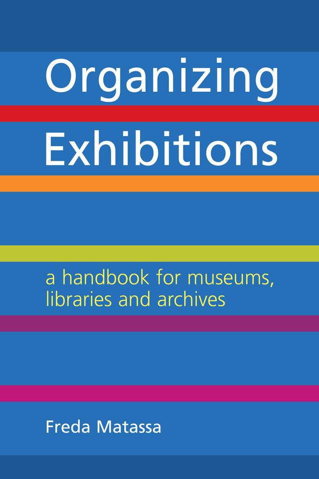 Organizing Exhibitions by Freda Matassa