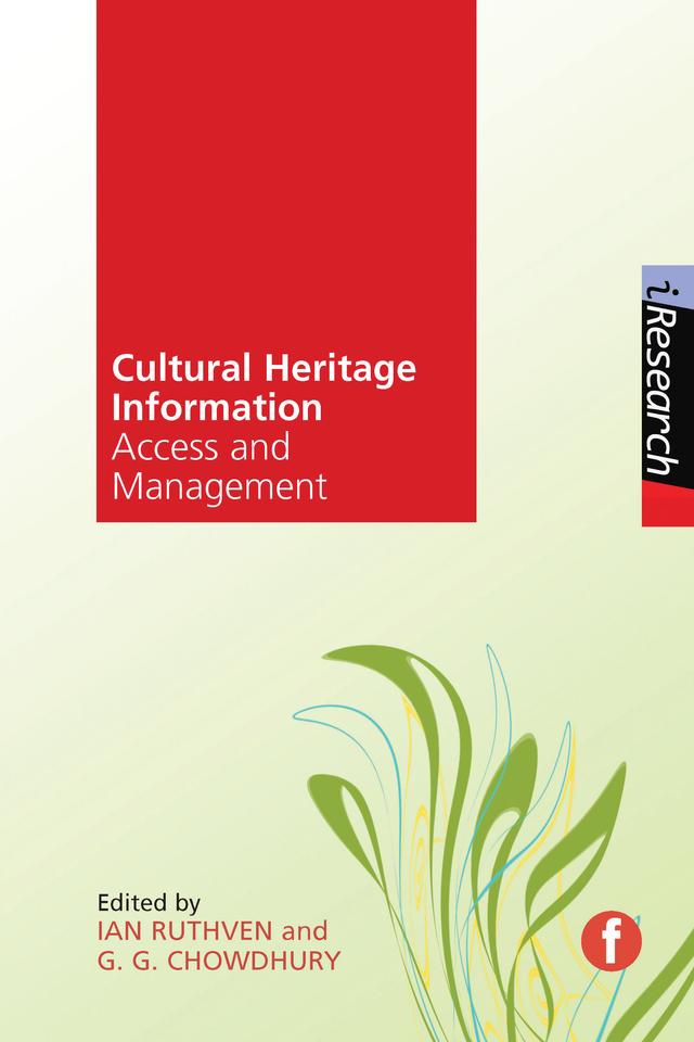 Cultural Heritage Information by G. G. Chowdhury, Ian Ruthven