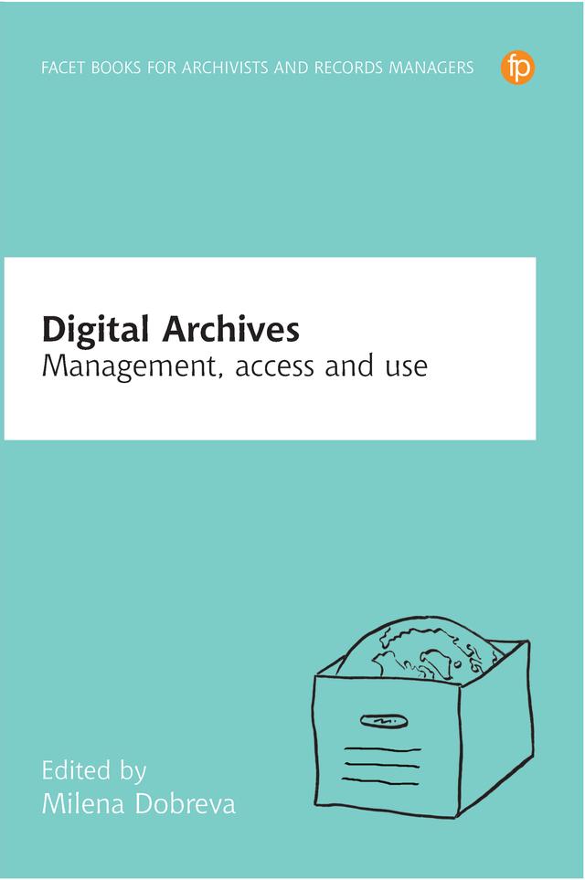 Digital Archives by Milena Dobreva