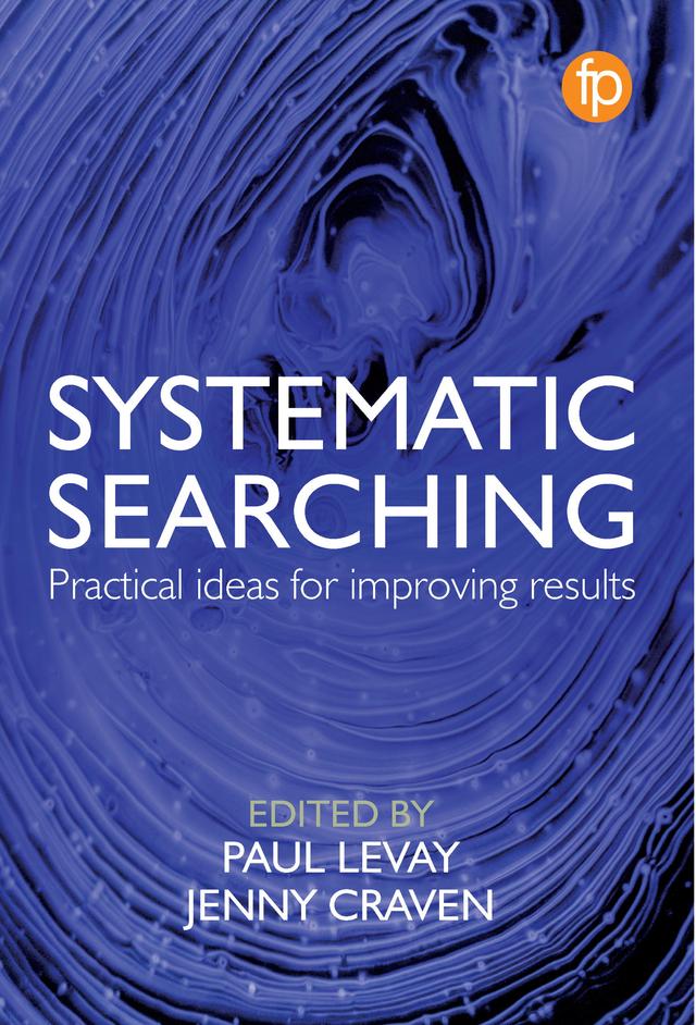Systematic Searching by Jenny Craven, Paul Levay