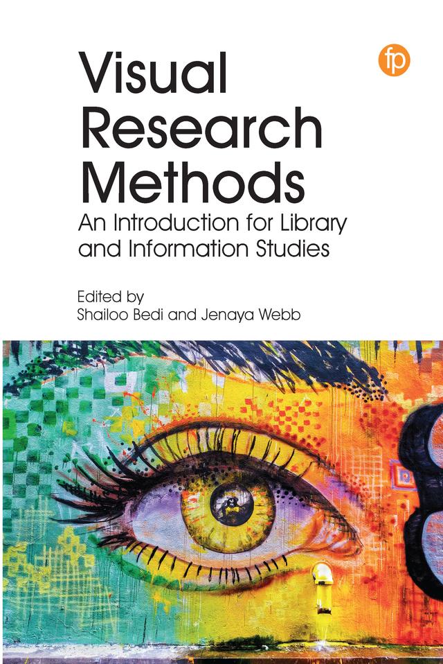 Visual Research Methods by Jenaya Webb, Shailoo Bedi