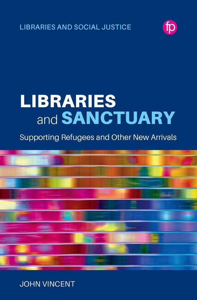 Libraries and Sanctuary by John Vincent