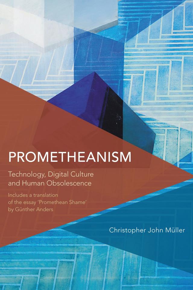 Prometheanism by Christopher John Müller