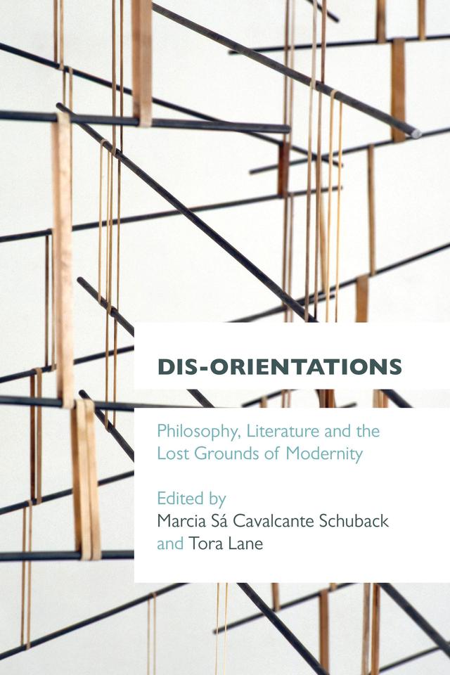 Dis-orientations by Marcia Sa Cavalcante Schuback, Tora Lane