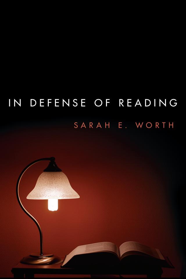 In Defense of Reading by 