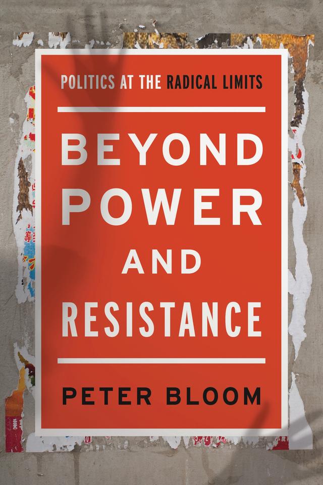 Beyond Power and Resistance by Peter Bloom