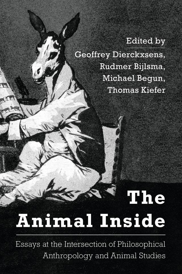 The Animal Inside by Geoffrey Dierckxsens, Michael Begun, Rudmer Bijlsma, Thomas Kiefer