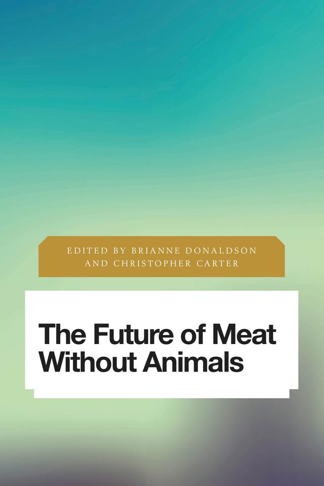 The Future of Meat Without Animals by 