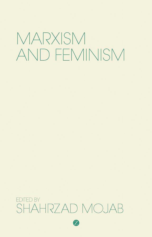 Marxism and Feminism by Shahrzad Mojab