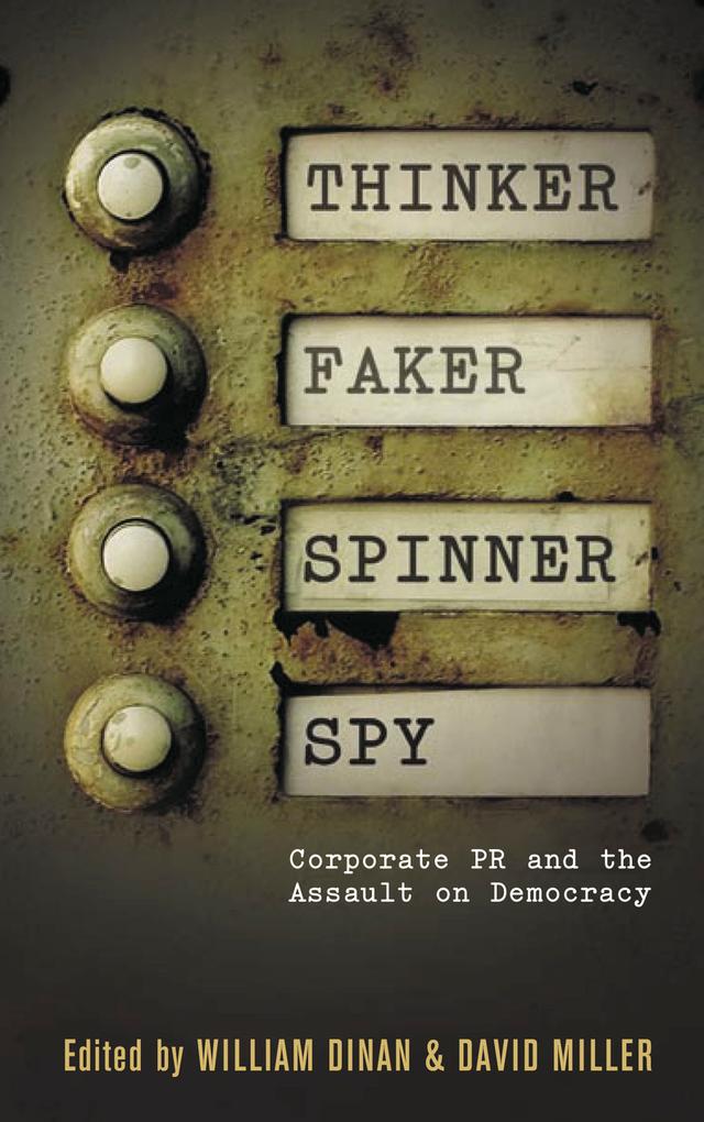 Thinker, Faker, Spinner, Spy by David Miller, William Dinan