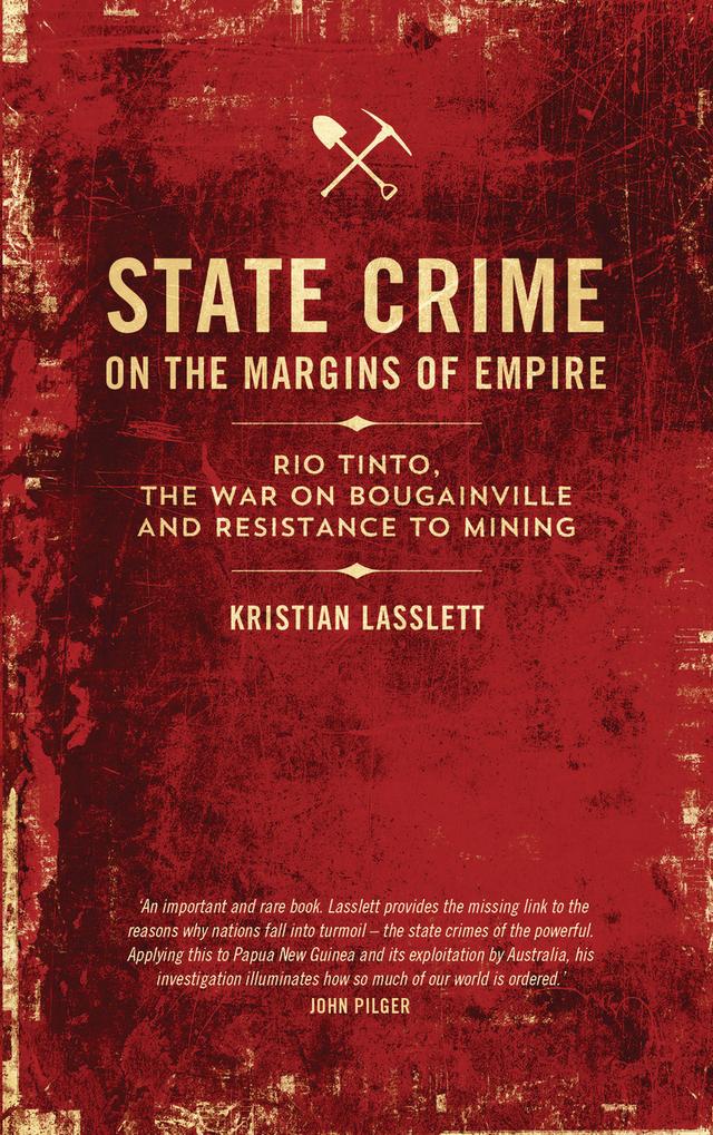 State Crime on the Margins of Empire by Kristian Lasslett