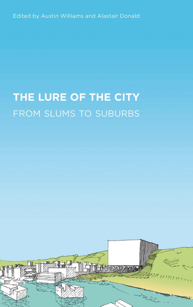 The Lure of the City by Alastair Donald, Austin Williams