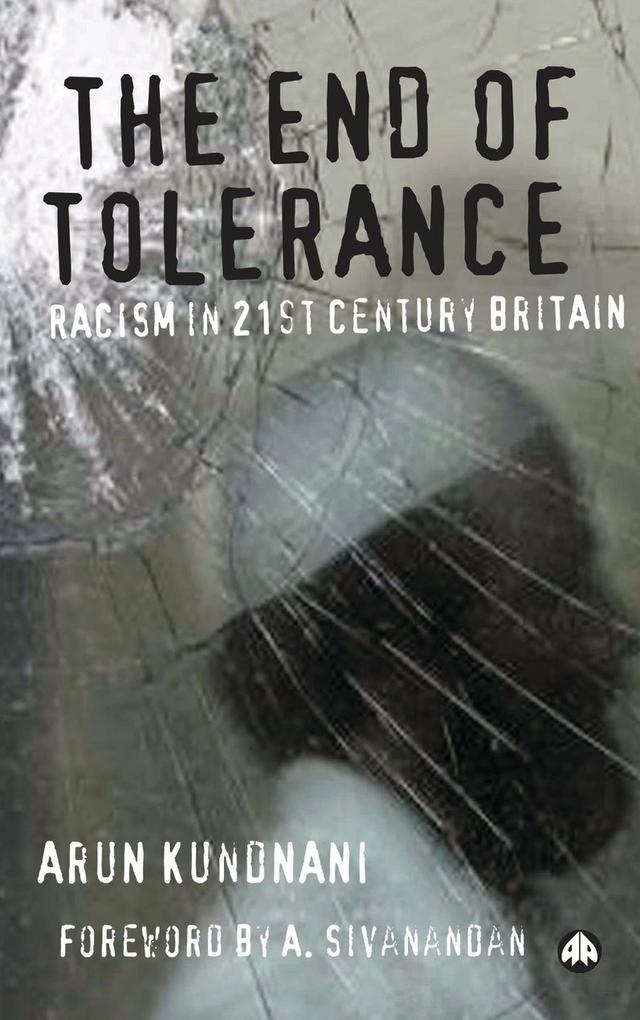 The End of Tolerance by Arun Kundnani